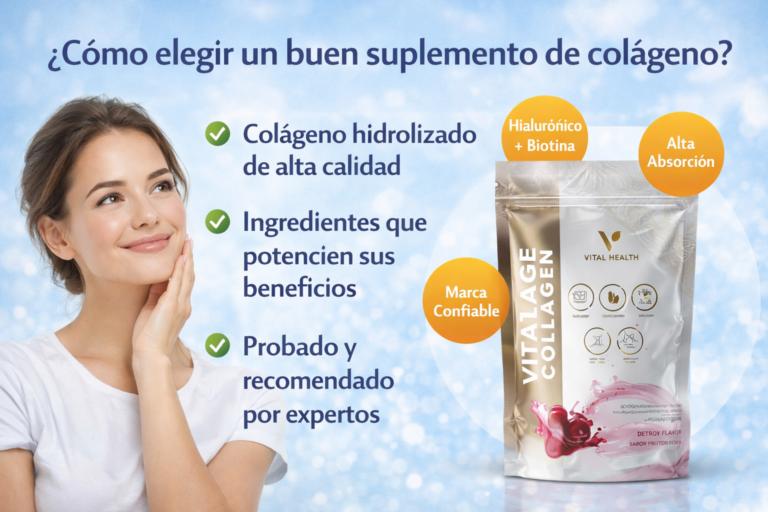 Guía visual sobre cómo elegir un buen suplemento de colágeno mostrando Vitalage Collagen de Vital Health, colágeno hidrolizado con ácido hialurónico y antioxidantes para apoyar la salud de la piel y articulaciones.